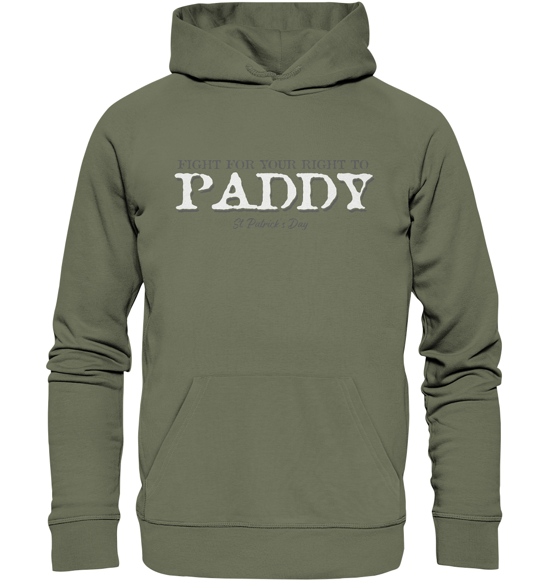 Fight For Your Right To Paddy - Premium Unisex Hoodie