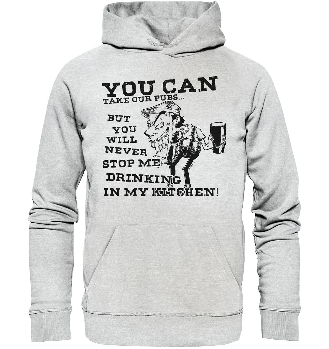 You Can Take Our Pubs... - Premium Unisex Hoodie