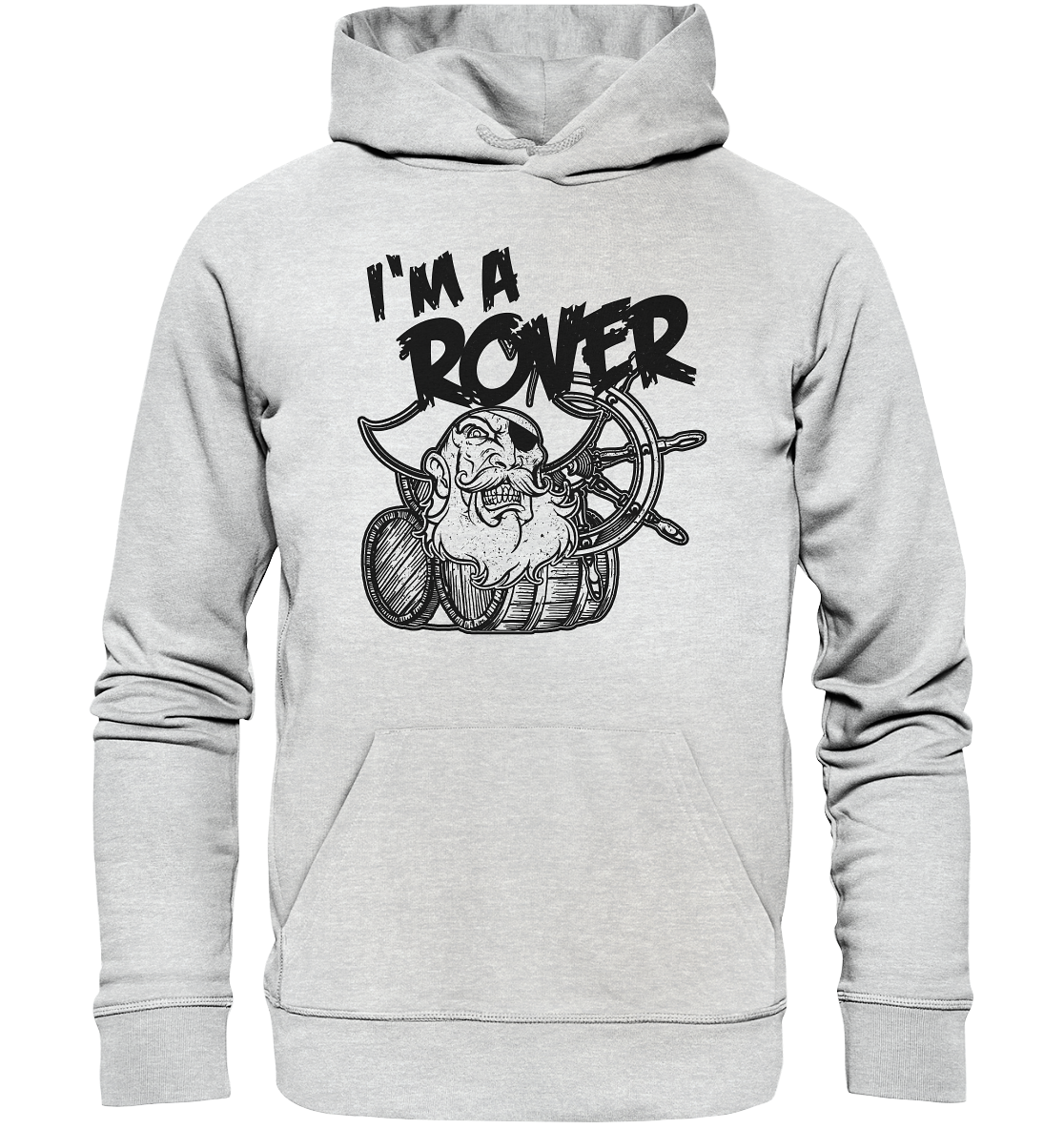 I'm A Rover "Pirate" - Premium Unisex Hoodie