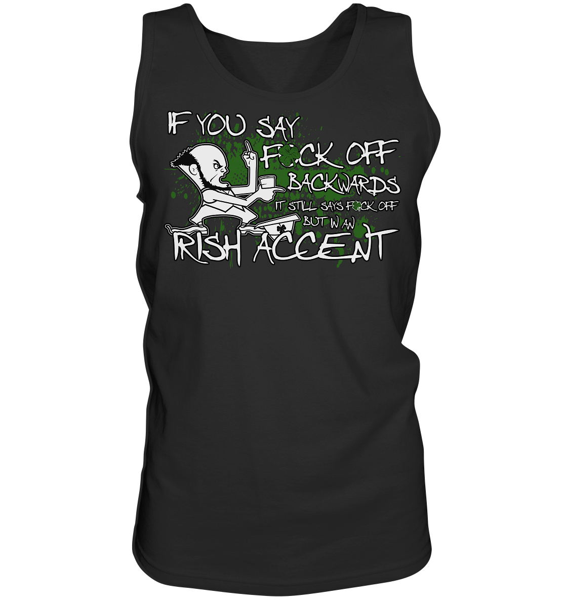 If You Say "Fuck Off" Backwards..." *censored version* - Tank-Top