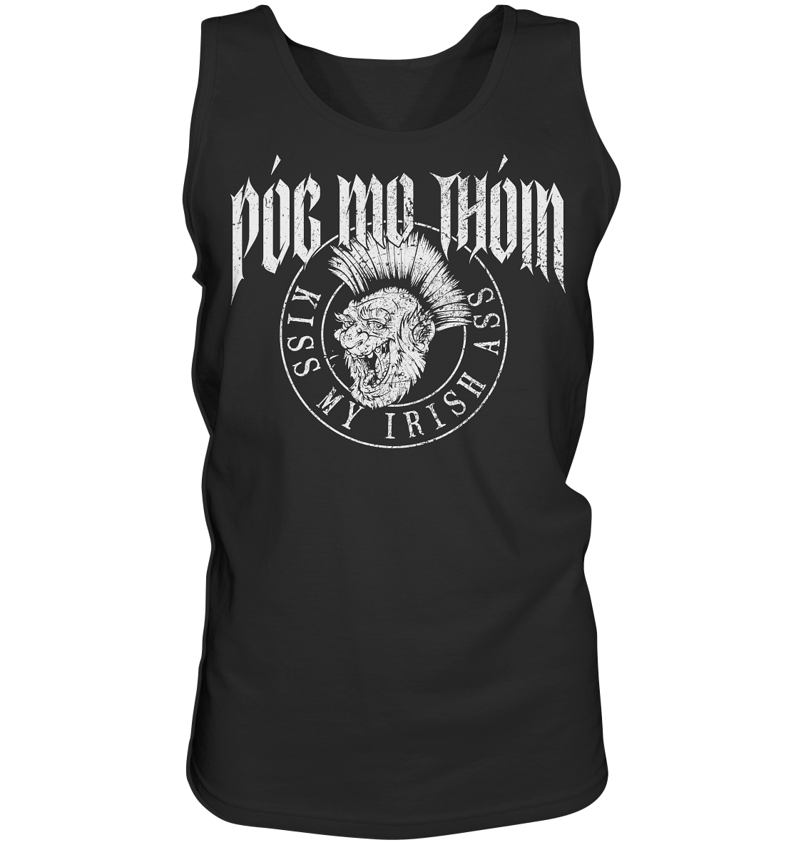 Póg Mo Thóin Streetwear "Kiss My Irish Ass" - Tank-Top