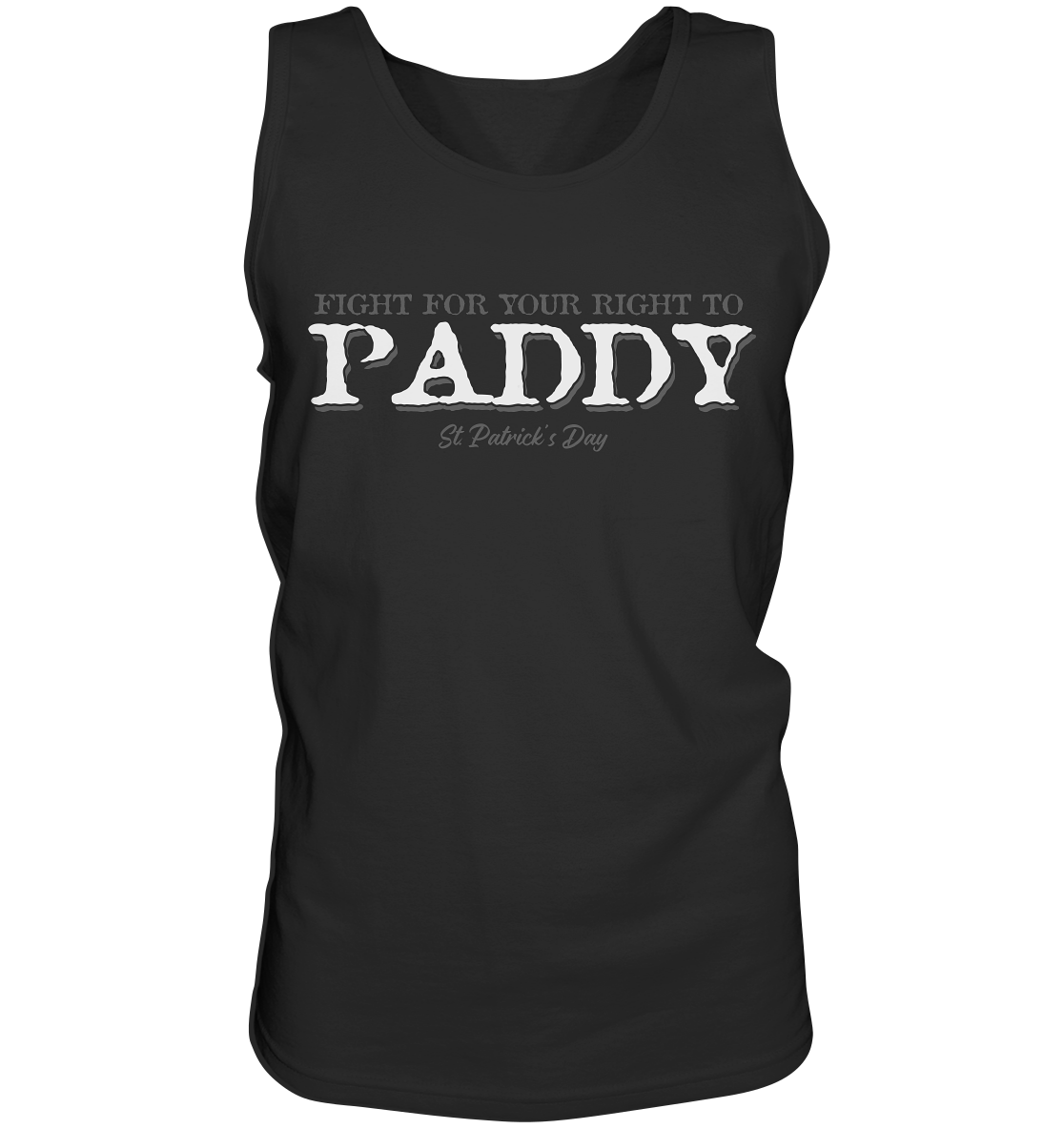 Fight For Your Right To Paddy - Tank-Top