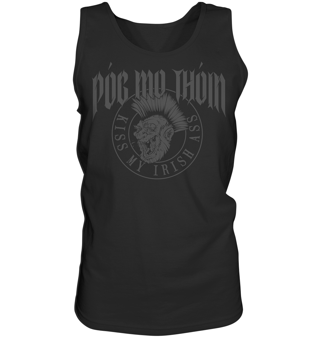 Póg Mo Thóin Streetwear "Kiss My Irish Ass" - Tank-Top