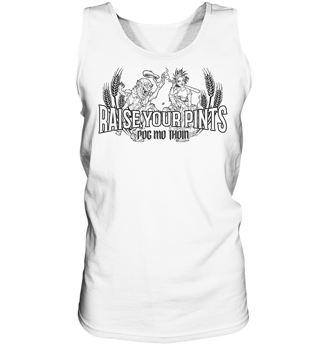 Póg Mo Thóin Streetwear "Raise Your Pints" - Tank-Top