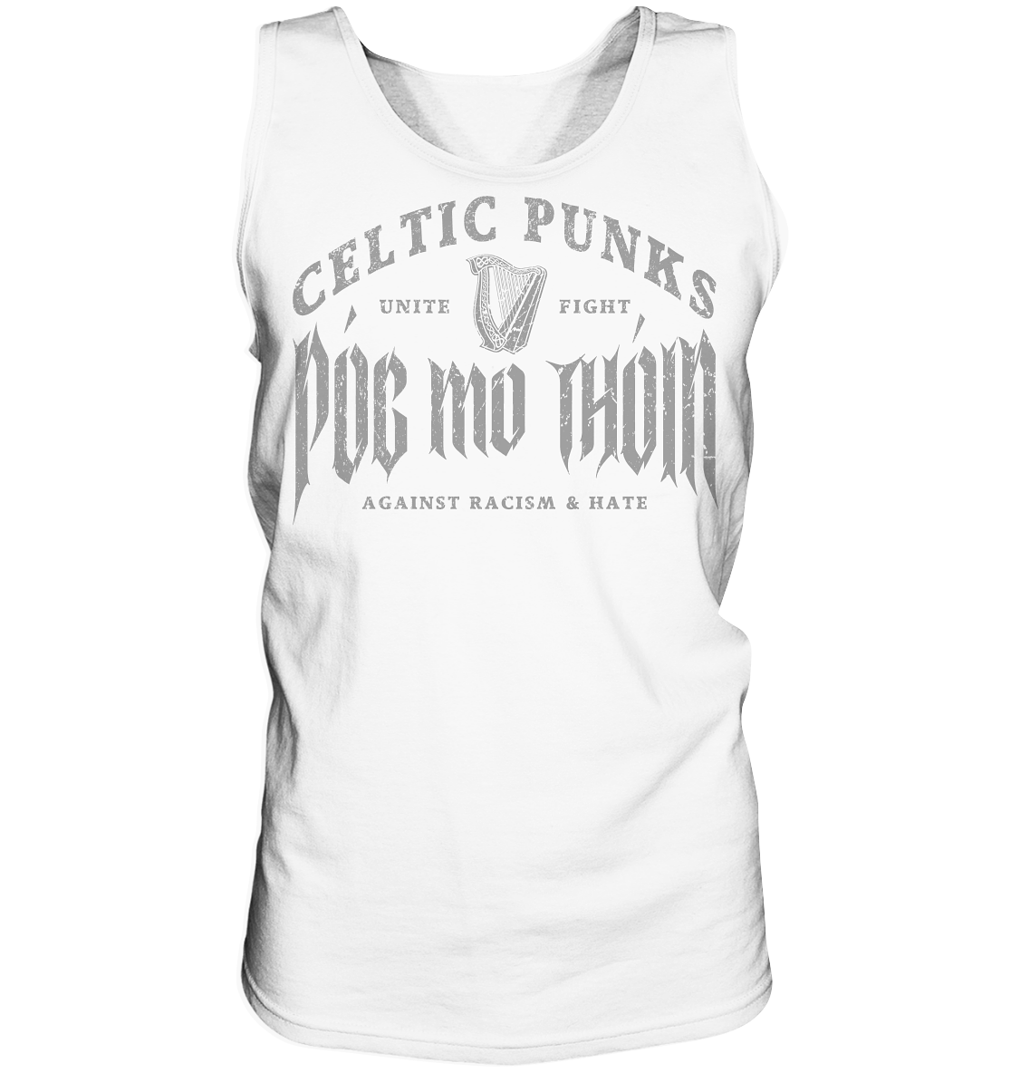 Póg Mo Thóin Streetwear "Celtic Punks Against Racism & Hate / Unite & Fight" - Tank-Top