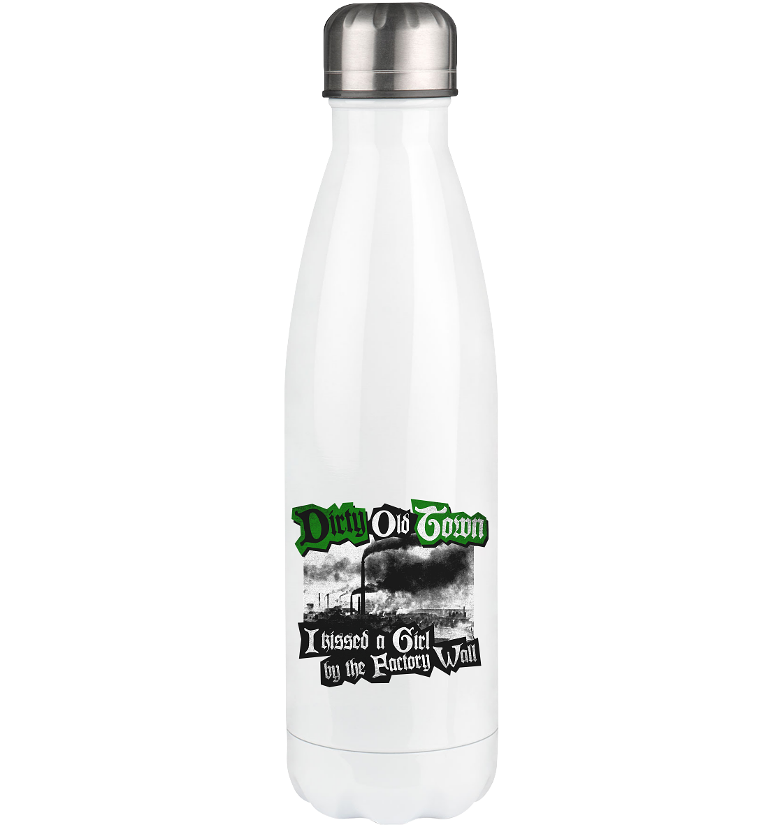 "Dirty Old Town" - Thermoflasche 500ml