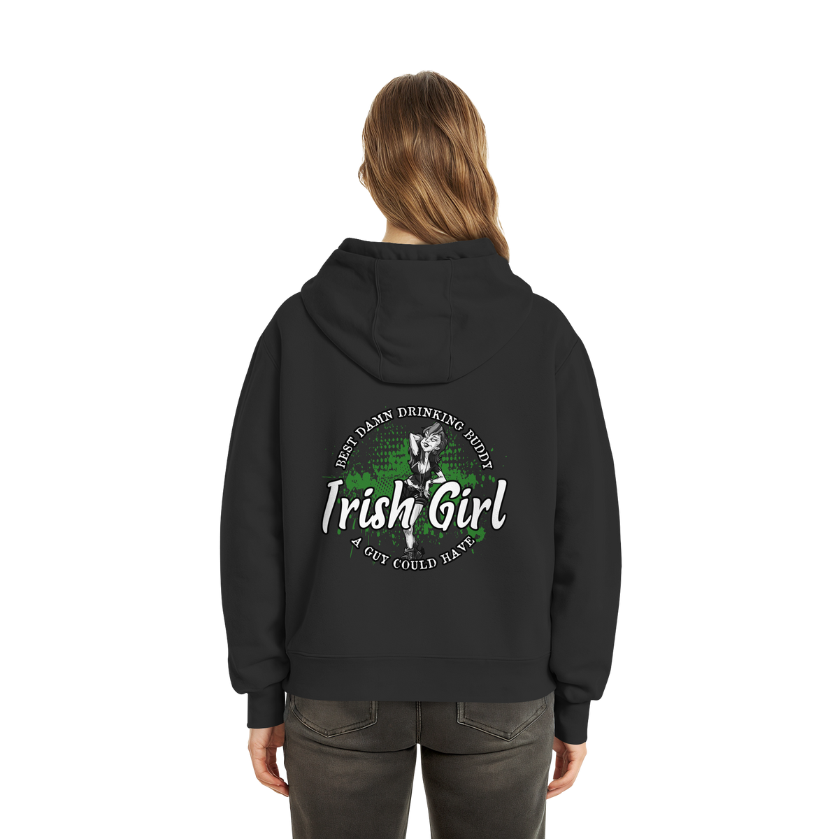 Irish Girl "Drinking Buddy"  - Fluffy Boxcut Zipper