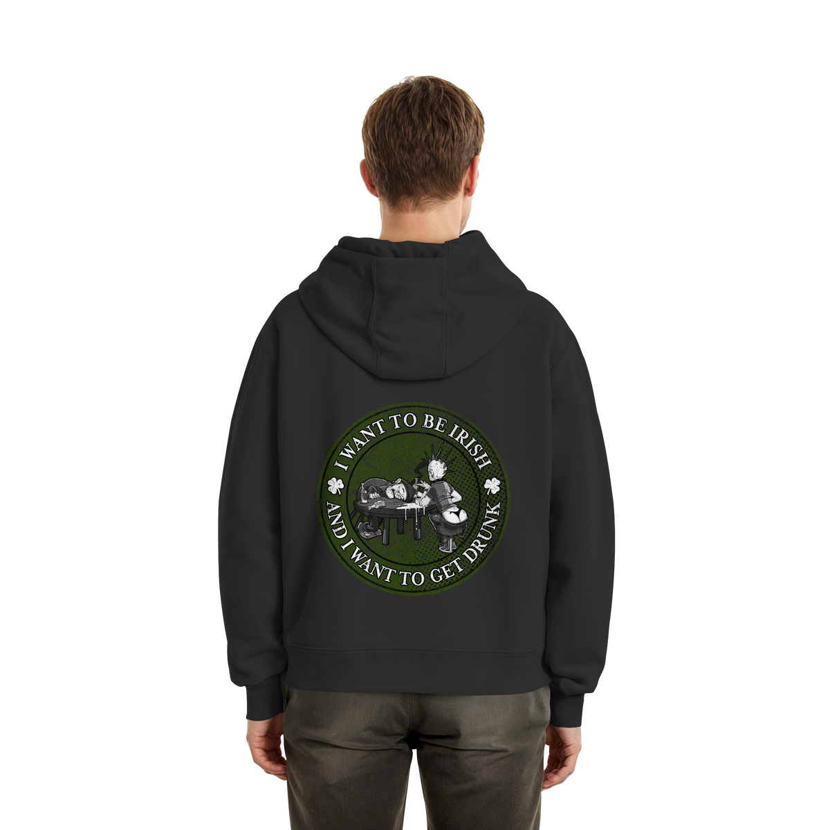 I Want To Be Irish And I Want To Get Drunk  - Fluffy Boxcut Zipper