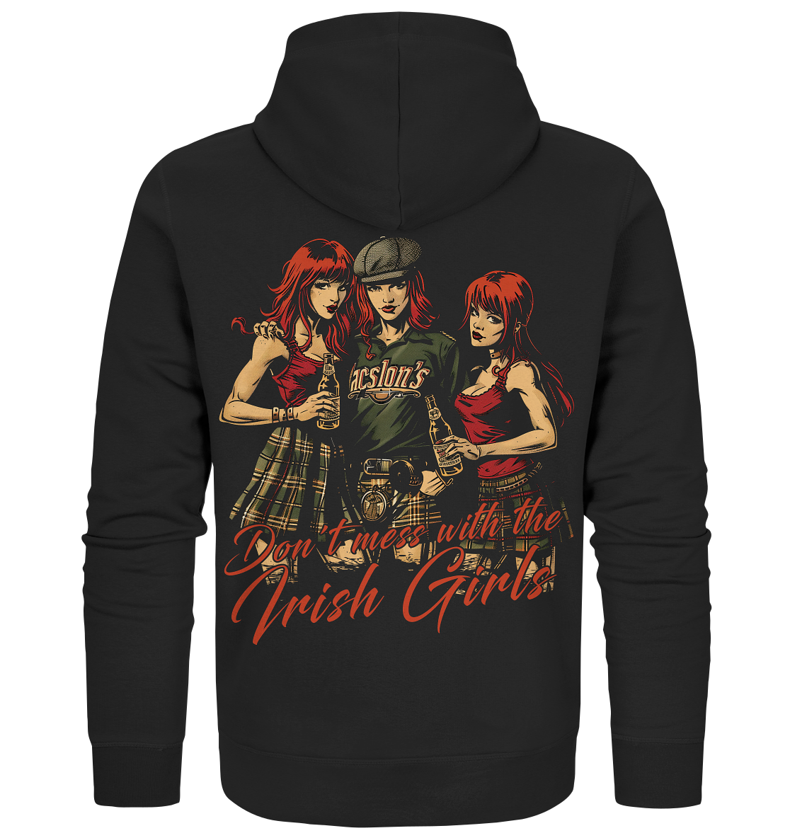 Don't Mess With The Irish Girls - Organic Zipper