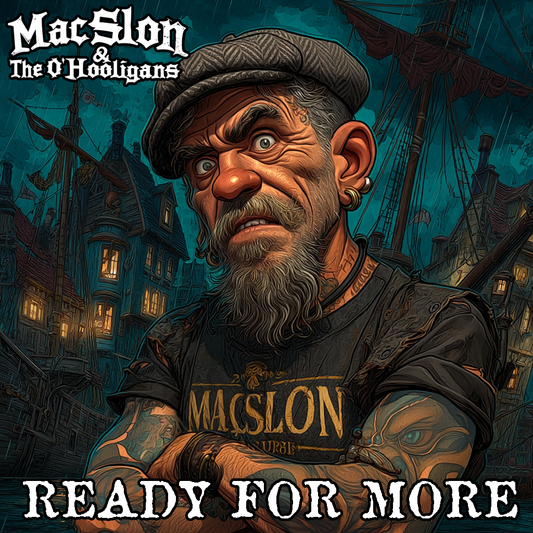 MacSlon & The O'Hooligans - Ready For More (Download)