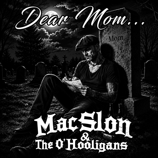 MacSlon & The O'Hooligans - Dear Mom... (Download)