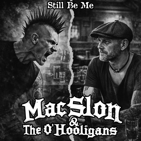 MacSlon & The O'Hooligans - Still Be Me (Download)