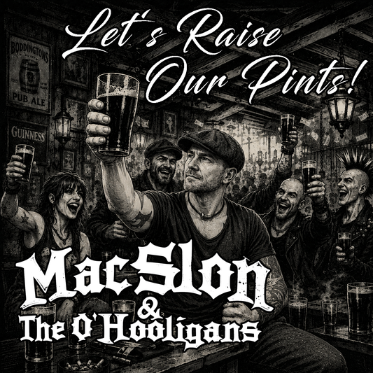 MacSlon & The O'Hooligans - Let's Raise Our Pints (Download)