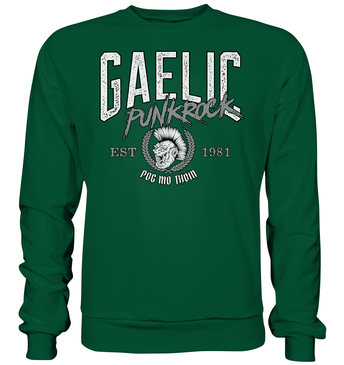 Póg Mo Thóin Streetwear "Gaelic Punkrock" - Basic Sweatshirt