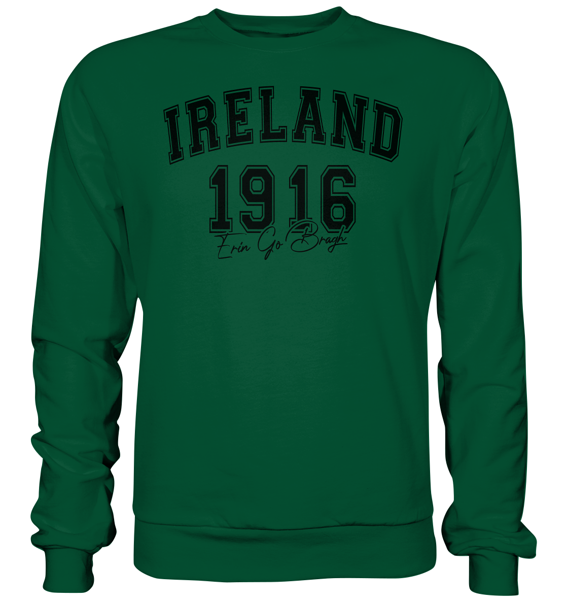 Ireland "1916 / Erin Go Bragh" - Basic Sweatshirt