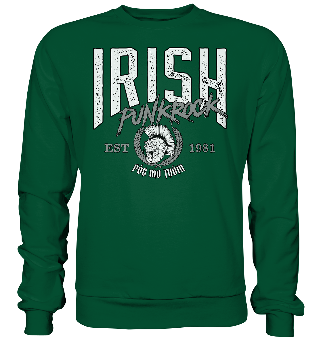 Póg Mo Thóin Streetwear "Irish Punkrock" - Basic Sweatshirt