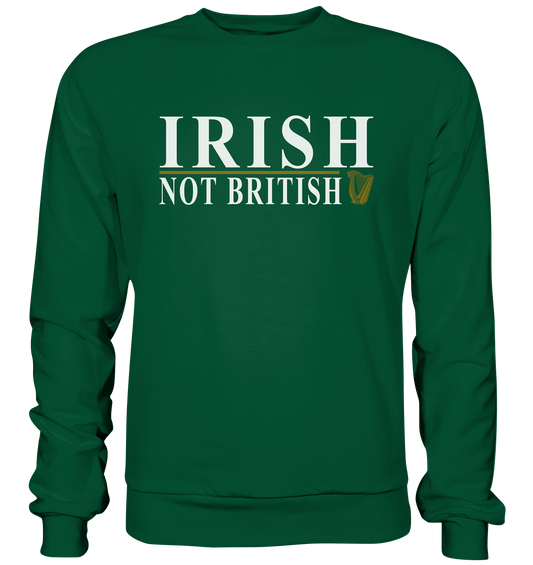 Irish "Not British" - Basic Sweatshirt