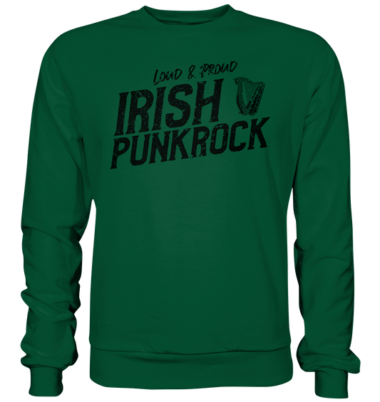 Irish Punkrock "Loud & Proud"  - Basic Sweatshirt