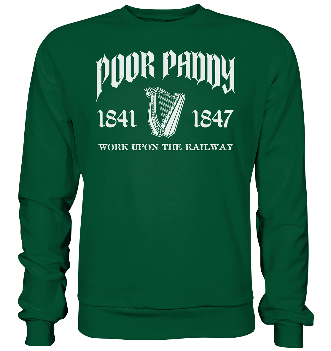 Poor Paddy "Work Upon The Railway" - Basic Sweatshirt