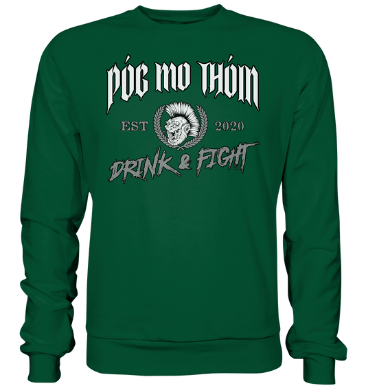 Póg Mo Thóin Streetwear "Drink & Fight / Estd. 2020" - Basic Sweatshirt
