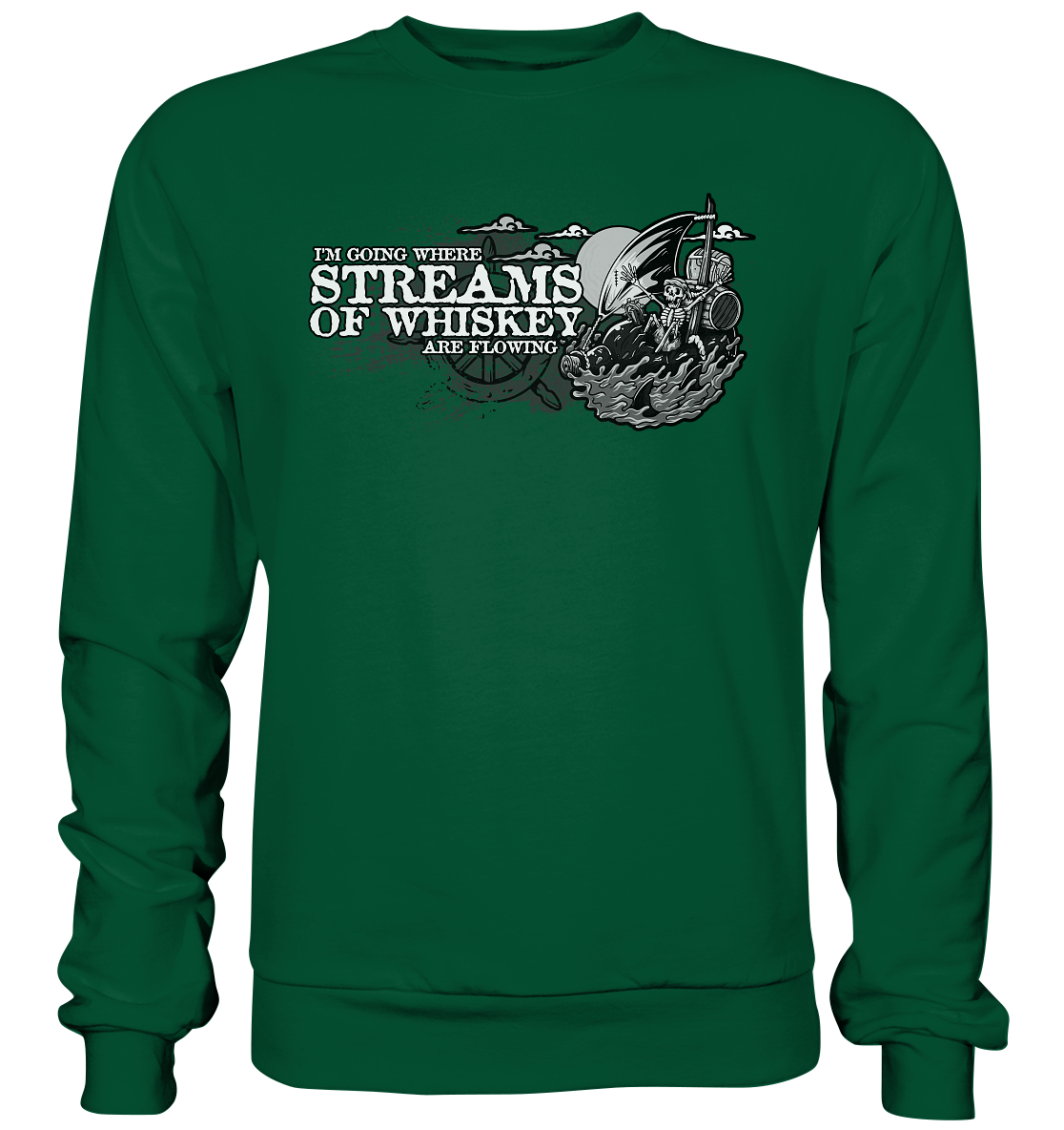 Streams Of Whiskey - Basic Sweatshirt