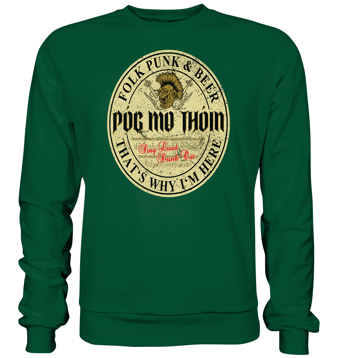 Póg Mo Thóin Streetwear "Folk Punk & Beer" - Basic Sweatshirt