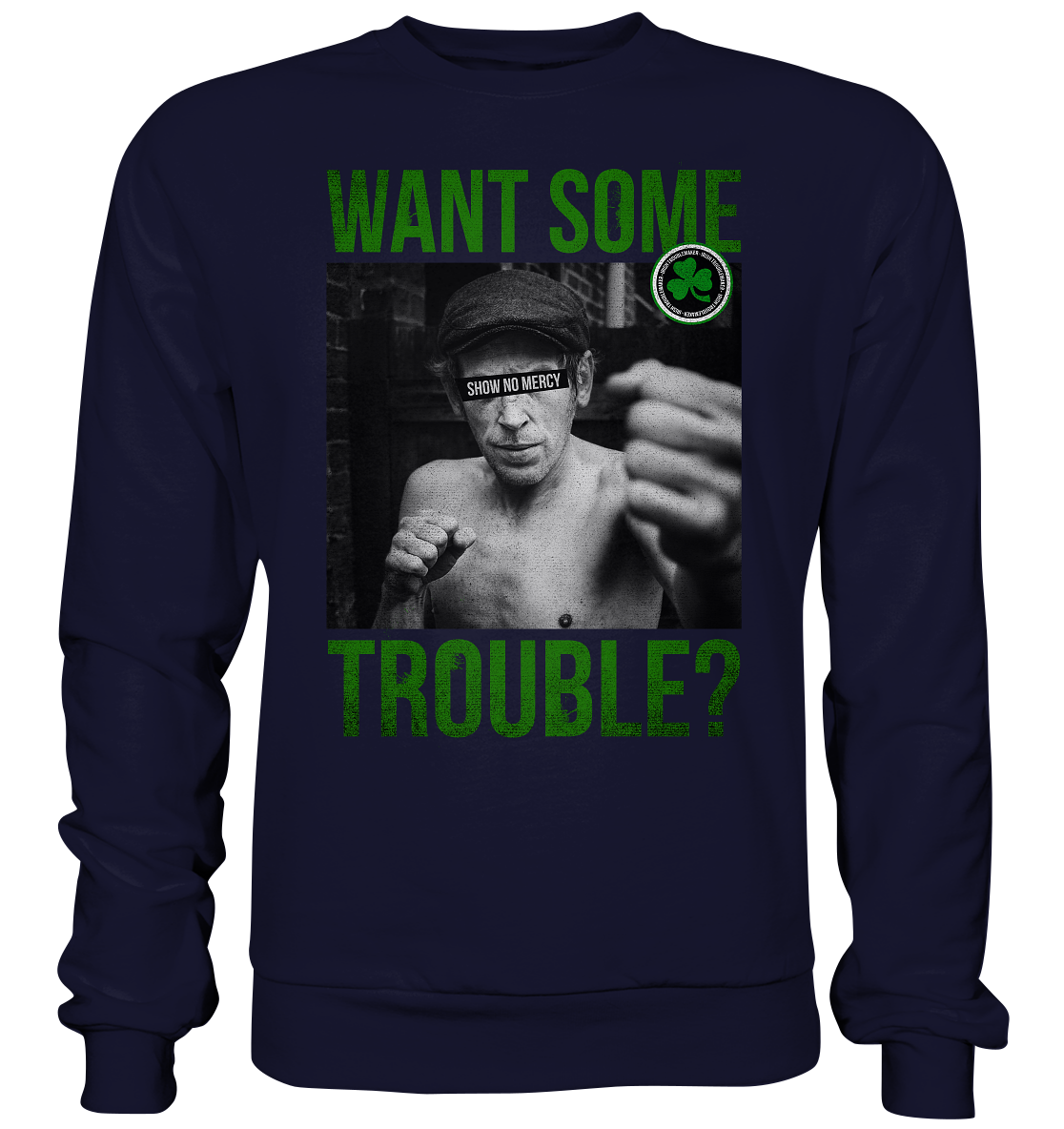 Want Some Trouble - Basic Sweatshirt