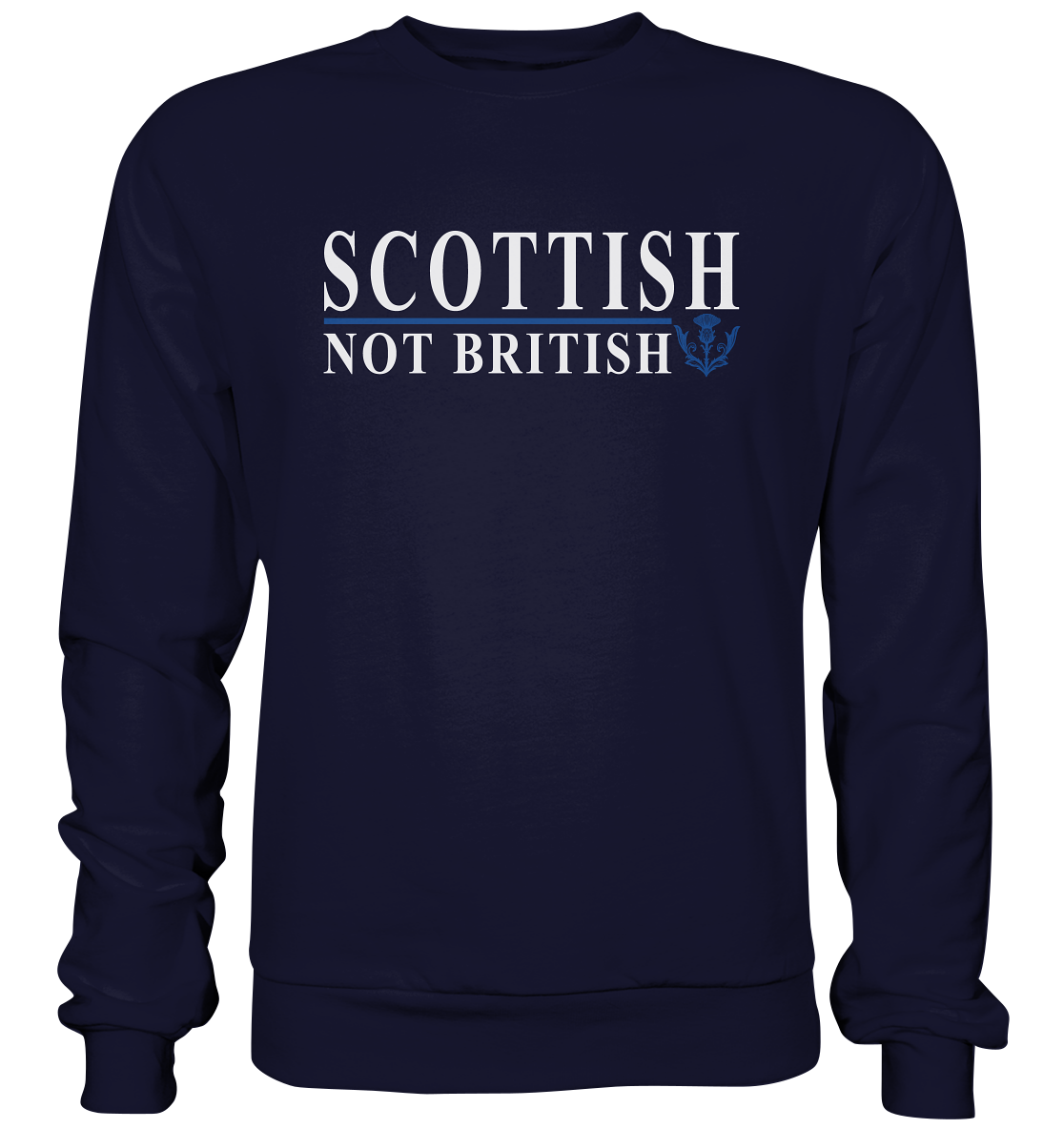 Scottish "Not British" - Basic Sweatshirt
