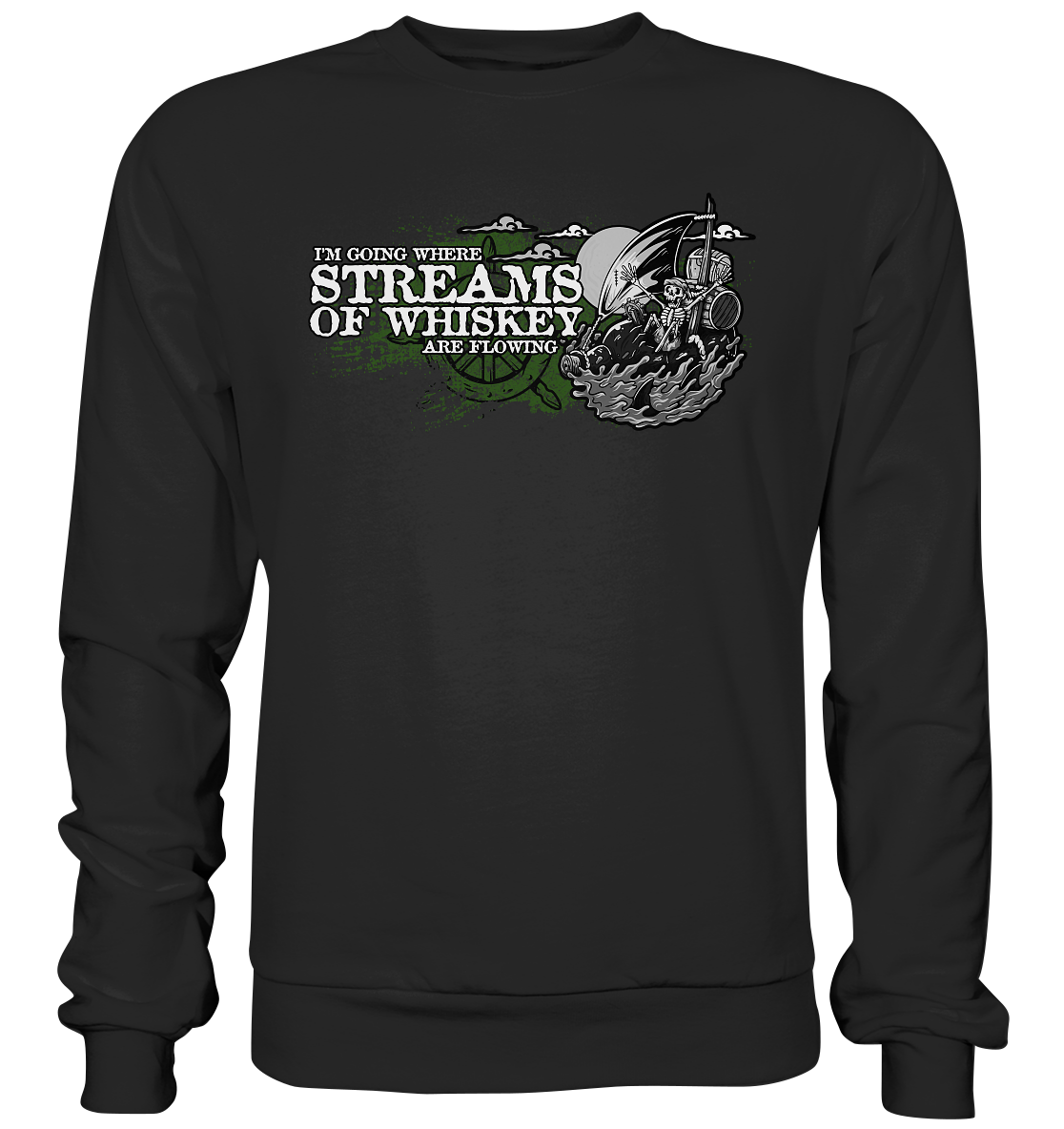 Streams Of Whiskey - Basic Sweatshirt