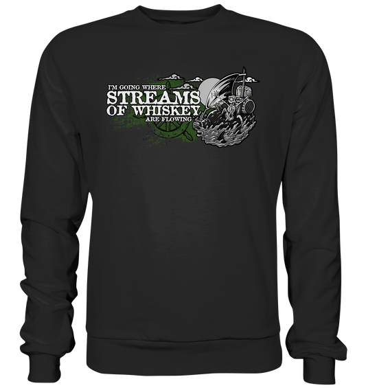 Streams Of Whiskey - Basic Sweatshirt
