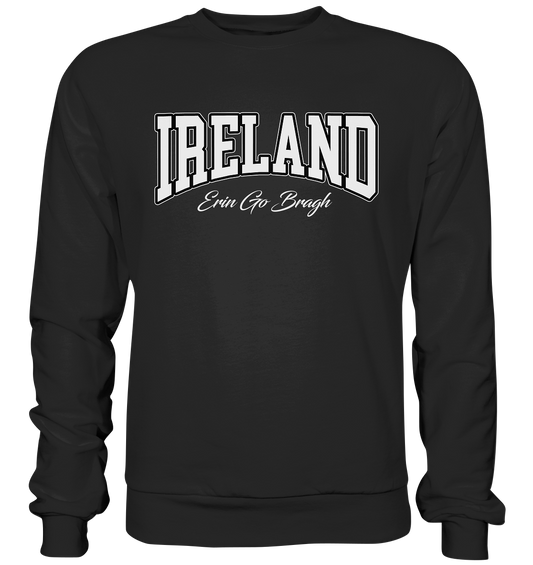 Ireland "Erin Go Bragh" - Basic Sweatshirt