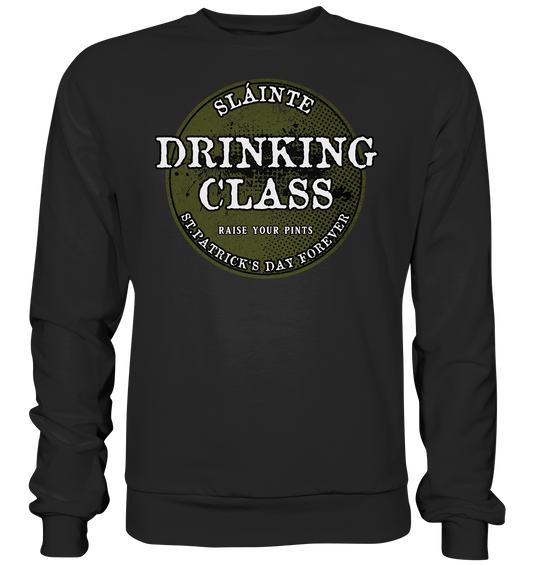 Drinking Class "St.Patrick's Day Forever" - Basic Sweatshirt