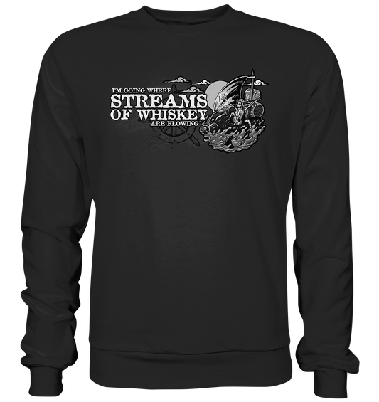 Streams Of Whiskey - Basic Sweatshirt
