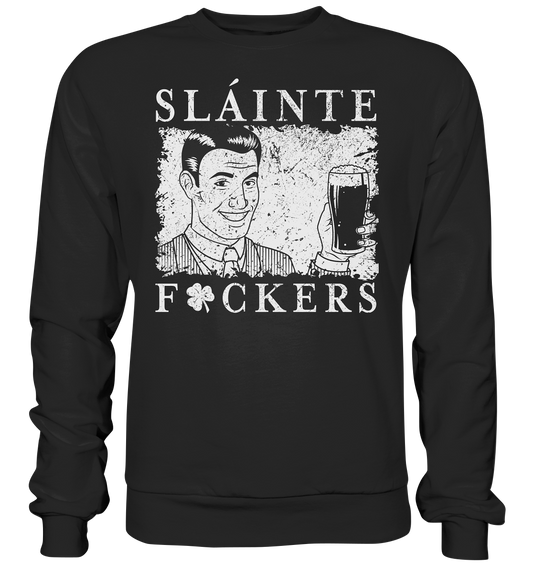 Sláinte "F*ckers" *Shamrock* - Basic Sweatshirt