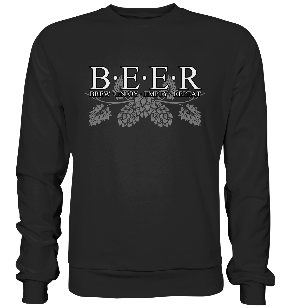 Beer "Brew, Enjoy, Empty, Repeat" - Basic Sweatshirt
