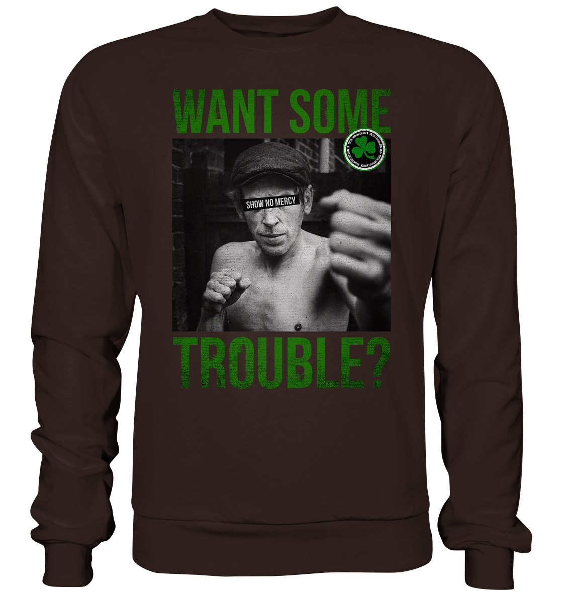 Want Some Trouble - Basic Sweatshirt