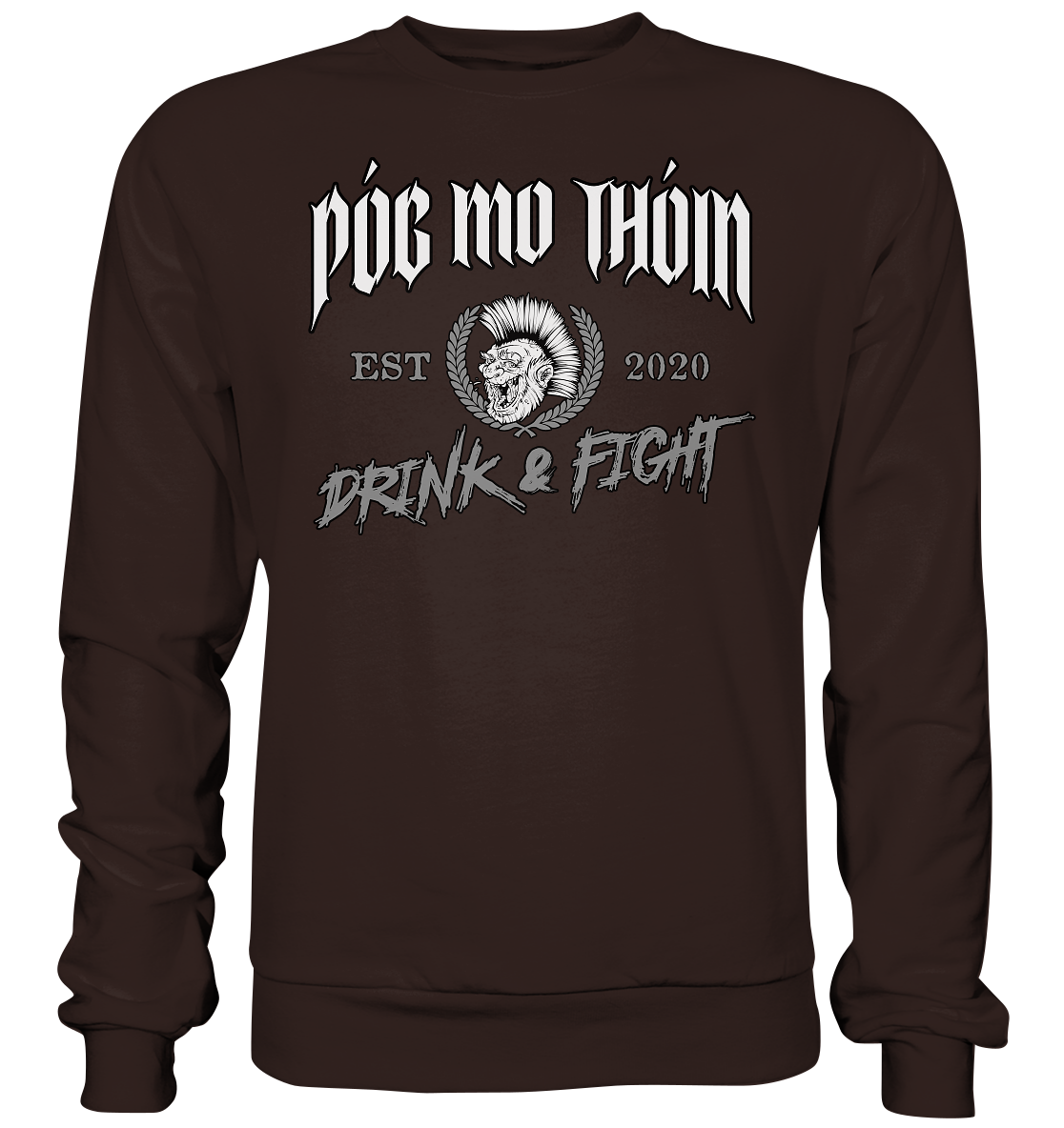 Póg Mo Thóin Streetwear "Drink & Fight / Estd. 2020" - Basic Sweatshirt