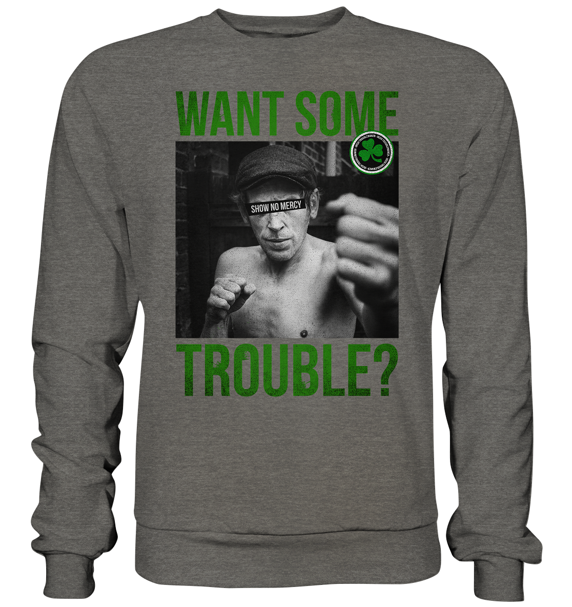 Want Some Trouble - Basic Sweatshirt