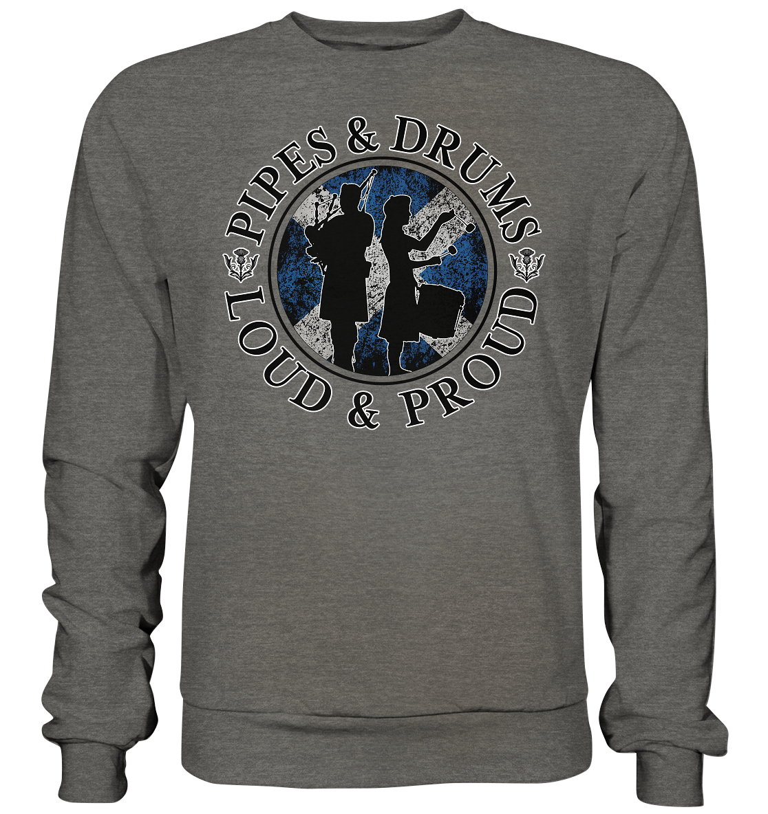 Pipes & Drums "Loud & Proud" - Basic Sweatshirt