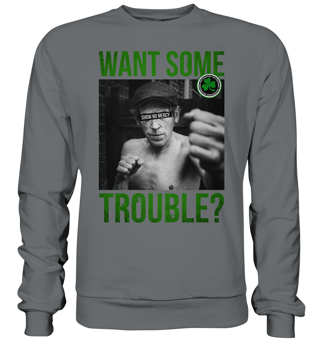 Want Some Trouble - Basic Sweatshirt
