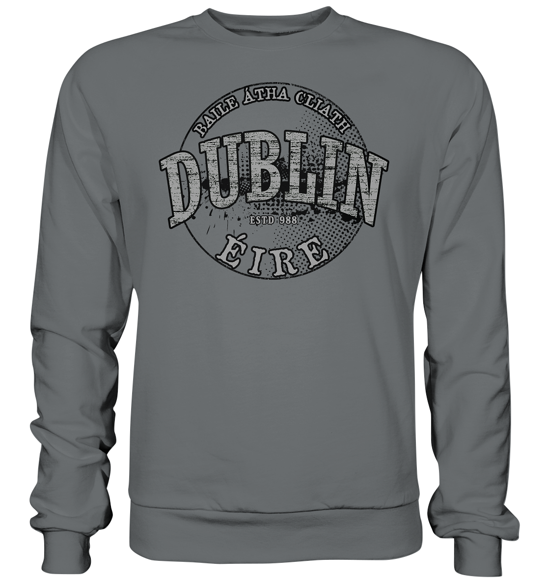 Dublin "Estd 988 / Baile Átha Cliath / Éire"  - Basic Sweatshirt