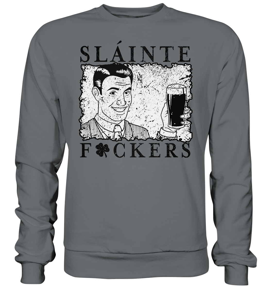 Sláinte "F*ckers" *Shamrock* - Basic Sweatshirt