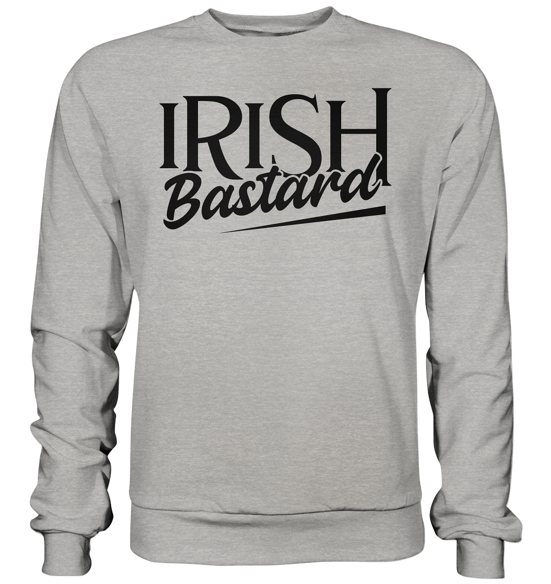 Irish Bastard - Basic Sweatshirt