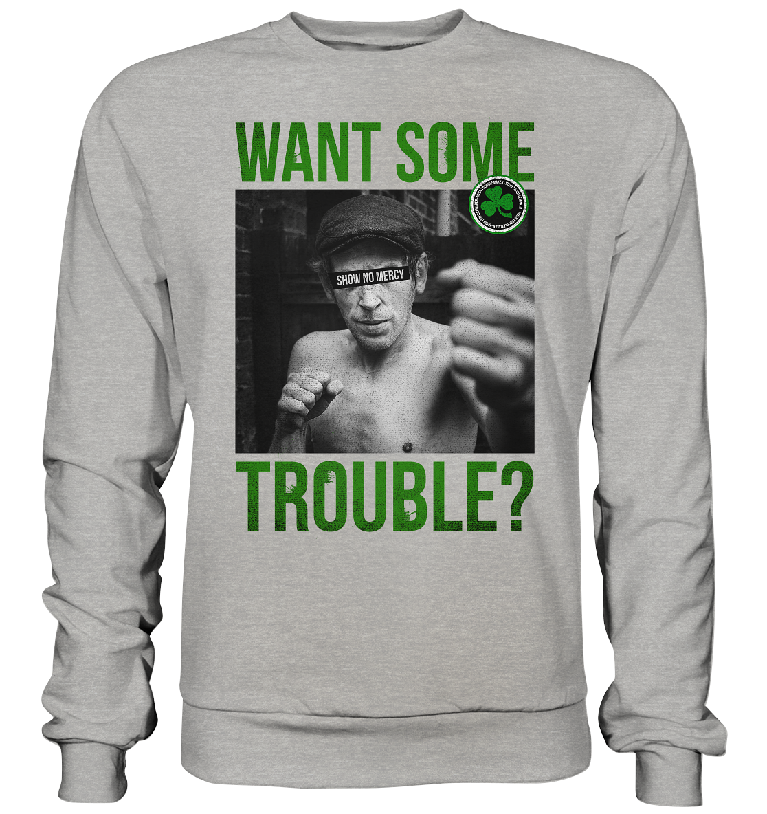 Want Some Trouble - Basic Sweatshirt