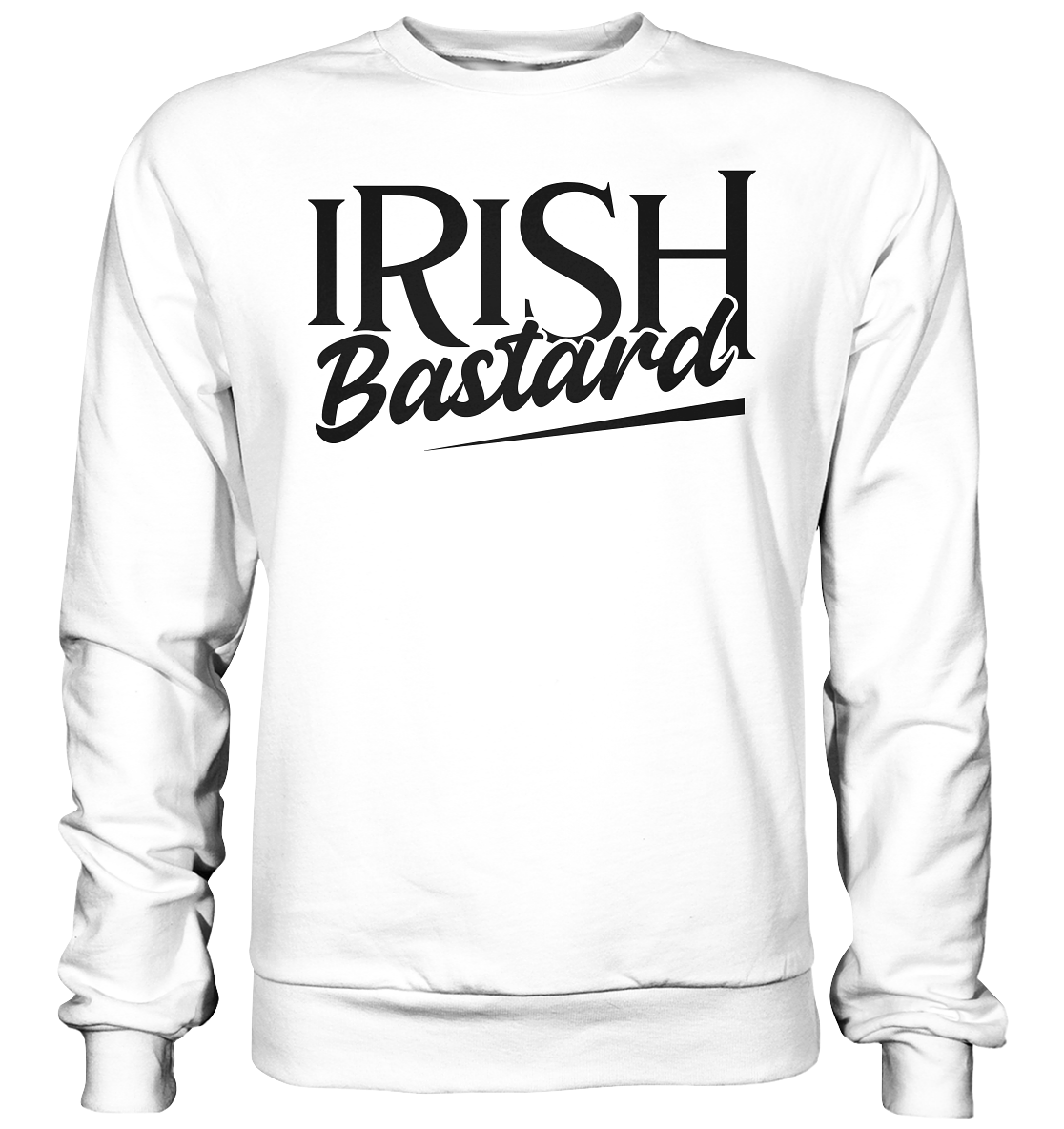 Irish Bastard - Basic Sweatshirt