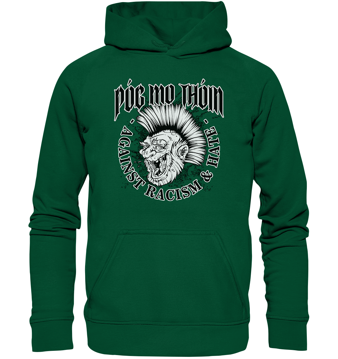 Póg Mo Thóin Streetwear "Against Racism & Hate"  - Basic Unisex Hoodie