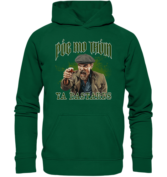 Póg Mo Thóin Streetwear "Ya Bastards" - Basic Unisex Hoodie