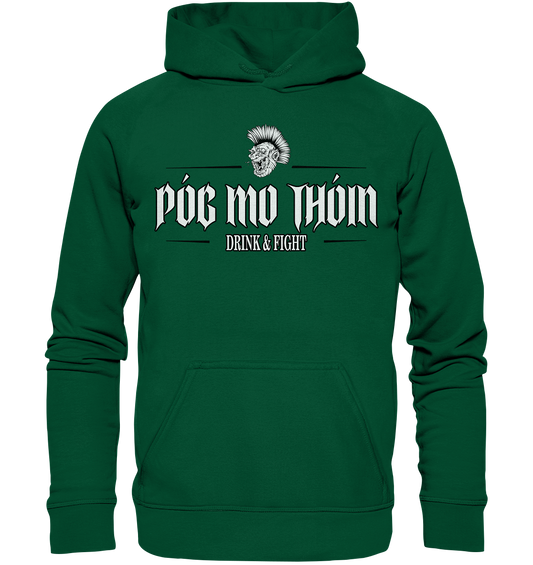 Póg Mo Thóin Streetwear "Drink & Fight"  - Basic Unisex Hoodie