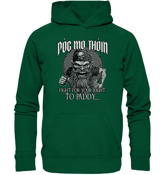 Póg Mo Thóin Streetwear "Fight For Your Right To Paddy II" - Basic Unisex Hoodie