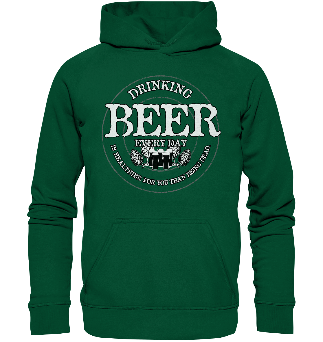 Drinking Beer "Every Day" - Basic Unisex Hoodie